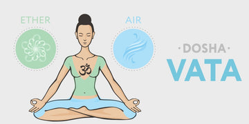 What is Vata Dosha? What are the Symptoms and Causes of Vata Imbalance in Body?